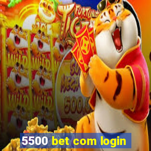 5500 bet com login